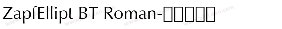ZapfEllipt BT Roman字体转换
